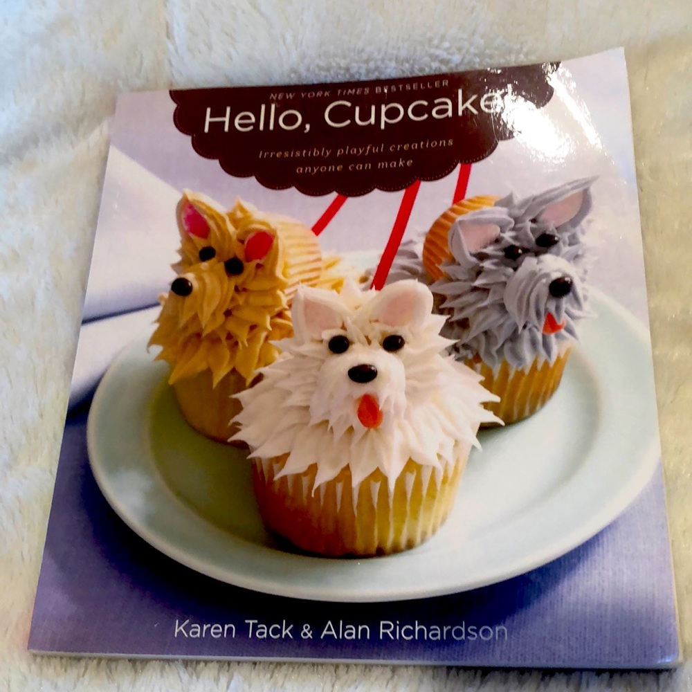Hello, Cupcake! By karen tack and alan richardson cookbook